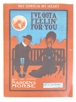 Morse, Theodore F. (1873-1924) & Madden, Edward. (1878-1952) I've Got a Feelin' for You