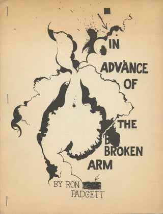 Padgett, Ron. (b. 1942) [Brainard, Joe. (1941-1994)] "In Advance of the Broken Arm"
