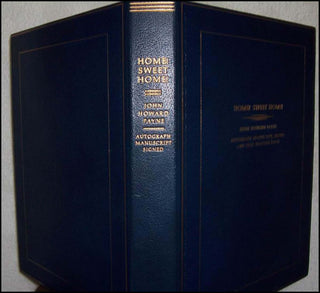 [American Classics] Payne, John Howard. (1791 - 1852) "Home! Sweet Home!" - Autograph Manuscript and First Edition