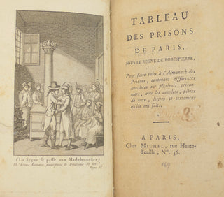 [Prisoners of the French Revolution] Coittant, Philippe-Edme. (1748–1806) [French Revolution] Almanach des prisons : ou anecdotes sur le régime intérieur de la Conciergerie, du Luxembourg, etc., et sur différens prisonniers qui ont habité ces maisons, sou