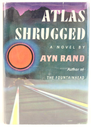 Rand, Ayn. (1905 - 1982) "Atlas Shrugged" - First Edition