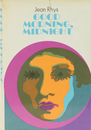 Rhys, Jean. (1890-1979) [Bidart, Frank. (b. 1939)] "Good Morning, Midnight"