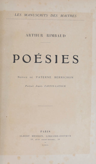 Rimbaud, Arthur. (1854 - 1891) [Fantin-Latour, Henry. (1836 - 1904)] Poésies. Notice de Paterne Berrichon, portrait de Fantin-Latour. [FACSIMILE MANUSCRIPT]
