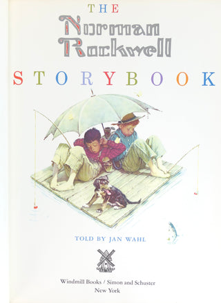 Rockwell, Norman. (1894 - 1978) [Wahl, Jan. (1931-2019)] "The Norman Rockwell Storybook" - Signed
