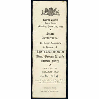 [Royal Opera House] [George V. (1865-1936)] 1911 Coronation Performance - Original Ticket Stub