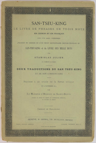 San-Tseu-King [Translation by Stanislas Julien] Le Livre de Phrases de Trois Mots en Chinois et en Francais, Suivi d'un Grand Commentaire
