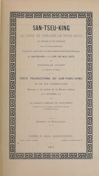 San-Tseu-King [Translation by Stanislas Julien] Le Livre de Phrases de Trois Mots en Chinois et en Francais, Suivi d'un Grand Commentaire