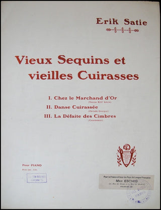Satie, Erik. (1866-1925) [Pierre de Massot (1900-1969)] Vieux Sequins et vieilles Cuirasses - Inscribed to Pierre de Massot