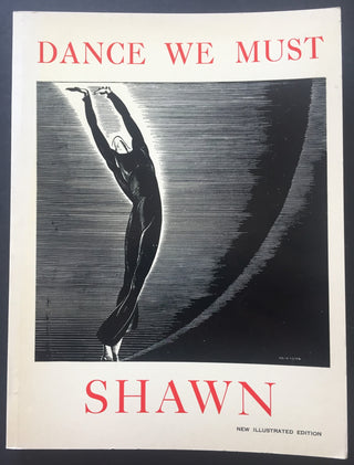 Shawn, Ted. (1891–1972) & Lindquist, John. (1910–1985) Dance We Must - SIGNED