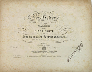Strauss I, Johann. (1804-1849) "Festlieder Walzer für das Piano-Forte. 193tes Werk."  - SIGNED SCORE