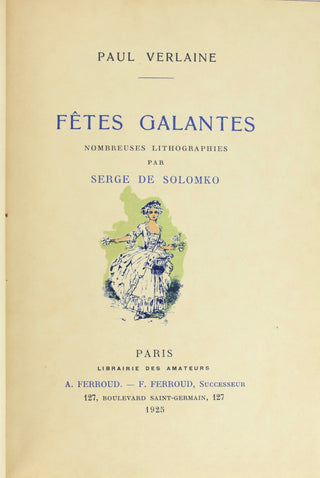 Verlaine, Paul. (1833-1896) Fêtes galantes, nombreuses lithographies de Serge de Solomko.