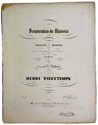 Vieuxtemps, Henri.   (1820-1881) Souvenirs der Russie Fantaisie pour le Violon ave accompagnement d'Orchestre ou de Piano... Op. 21