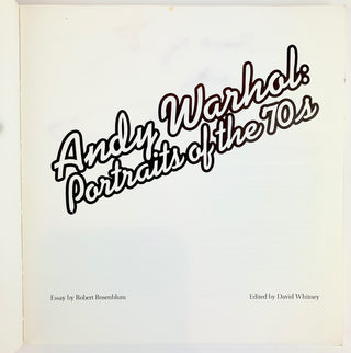 Warhol, Andy. (1928–1987) [Essay by Robert Rosenblum, Edited by David Whitney] Andy Warhol: Portraits of the 70s - SIGNED AND WITH AN ORIGINAL SIGNED POLAROID