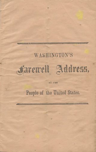 [Washington, George. (1732-1799)] Washington's Farewell Address to the People of the United States