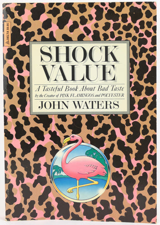 Waters, John. (b. 1946) [Bidart, Frank. (b. 1939)] "Shock Value"