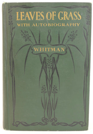 Whitman, Walt. (1819 - 1892) Leaves of Grass Including a Facsimile Autobiography Variorum Readings of the Poems and a Department of Gathered Leaves"