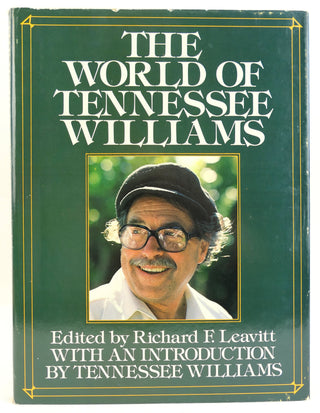 Williams, Tennessee. (1911–1983)  Leavitt, Richard F. (1929-2003) The World of Tennessee Williams. Edited by Richard F. Leavitt. With an Introduction by Tennessee Williams - SIGNED BY WILLIAMS & LEAVITT