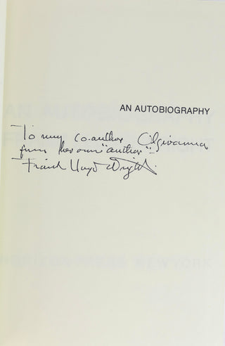 Wright, Frank Lloyd. (1867–1959)  [Bidart, Frank. (b. 1939)] "An Autobiography"