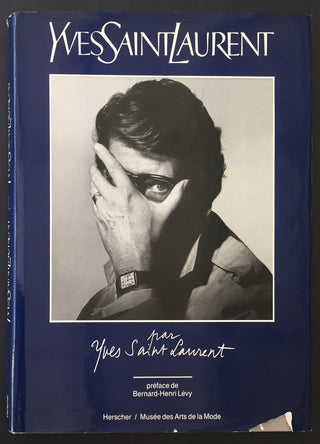 Saint Laurent, Yves. (1936–2008) Yves Saint Laurent par Yves Saint Laurent - SIGNED AND INSCRIBED