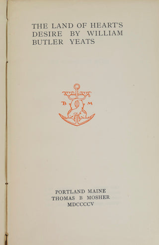 Yeats, William Butler. (1865 - 1939) "The Land of Heart's Desire"