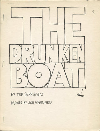 Berrigan, Ted. (1934-1983) & Brainard, Joe. (1942-1994) [Bidart, Frank. (b. 1939)] & "The Drunken Boat"