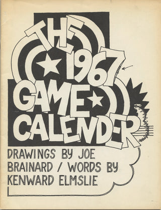 Brainard, Joe. (1942-1994) & Elmslie, Kenward. (1929-2022) "The 1967 Game Calendar"