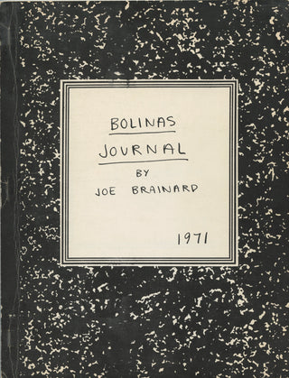 Brainard, Joe. (1942-1994) "Bolinas Journal" - EXTENSIVELY MARKED BY FRANK BIDART