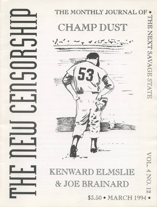 Brainard, Joe. (1941 - 1994) & Elmslie, Kenward. (1929-2022) "The Monthly Journal of Champ Dust";"The New Censorship: The Monthly Journal of the Next Savage State. Vol. 4, No. 12."