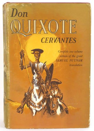 de Cervantes, Miguel. (1547-1616) (Translated by Samuel Putnam) [Bidart, Frank. (b.1939)] "Don Quixote"